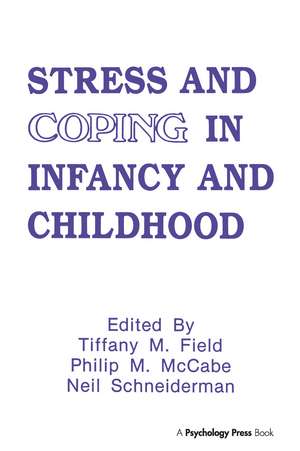 Stress and Coping in Infancy and Childhood de Tiffany M. Field