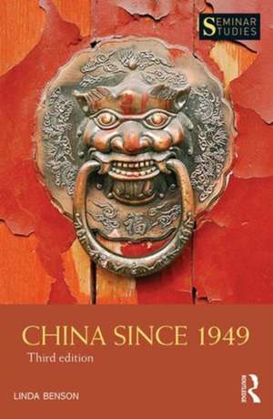 China Since 1949 de Linda Benson