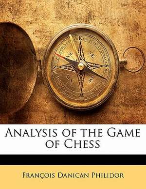 Analysis of the Game of Chess de François Danican Philidor