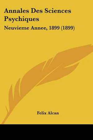 Annales Des Sciences Psychiques de Felix Alcan