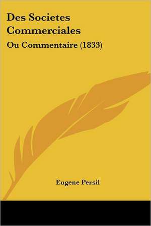 Des Societes Commerciales de Eugene Persil