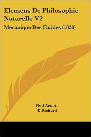 Elemens De Philosophie Naturelle V2 de Neil Arnott