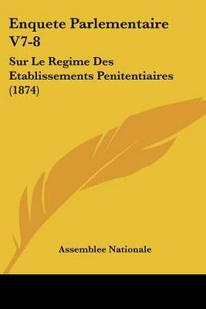 Enquete Parlementaire V7-8 de Assemblee Nationale