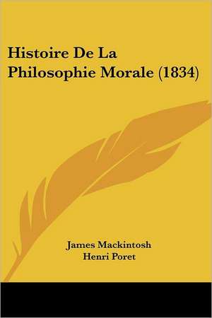 Histoire De La Philosophie Morale (1834) de James Mackintosh