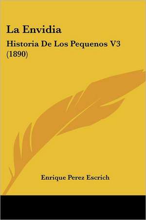 La Envidia de Enrique Perez Escrich