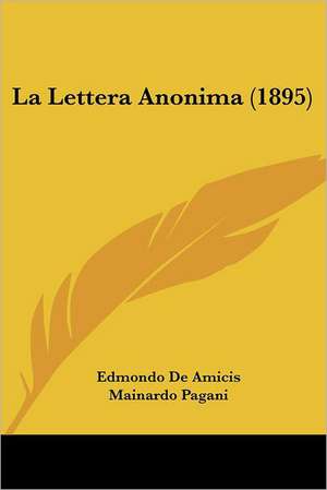 La Lettera Anonima (1895) de Edmondo de Amicis