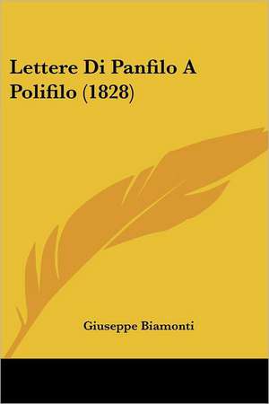 Lettere Di Panfilo A Polifilo (1828) de Giuseppe Biamonti