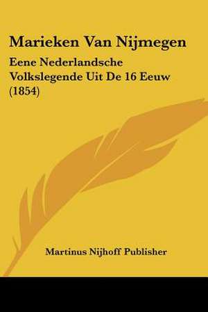 Marieken Van Nijmegen de Martinus Nijhoff Publisher