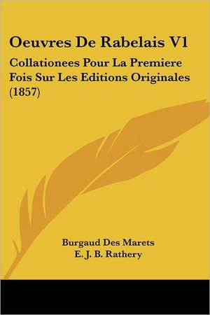 Oeuvres De Rabelais V1 de Burgaud Des Marets