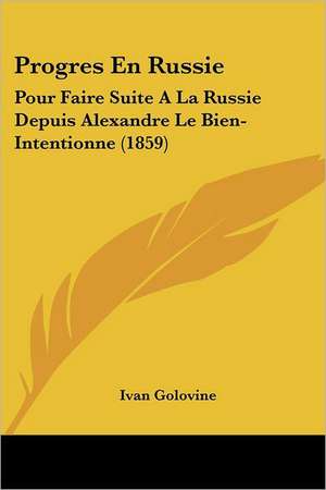 Progres En Russie de Ivan Golovine