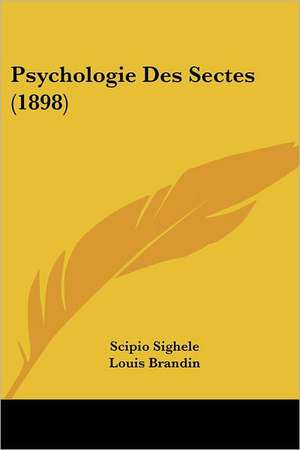 Psychologie Des Sectes (1898) de Scipio Sighele