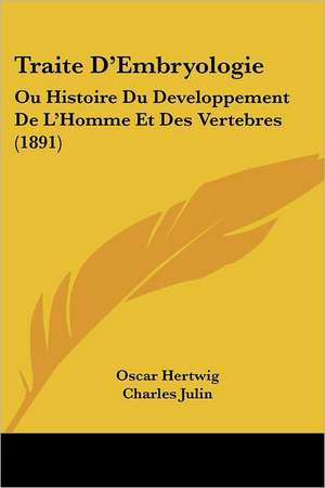 Traite D'Embryologie de Oscar Hertwig