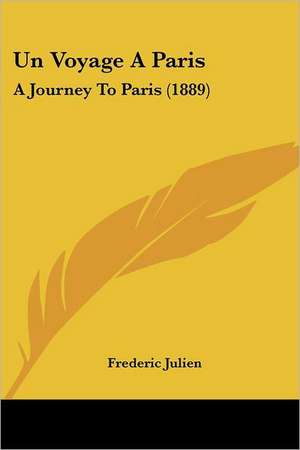 Un Voyage A Paris de Frederic Julien