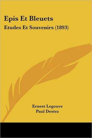 Epis Et Bleuets de Ernest Legouv