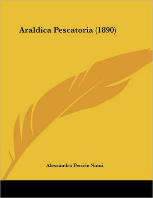 Araldica Pescatoria (1890) de Alessandro Pericle Ninni