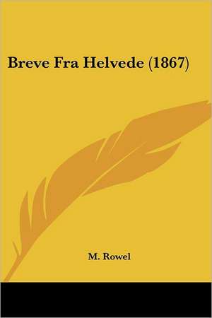 Breve Fra Helvede (1867) de M. Rowel