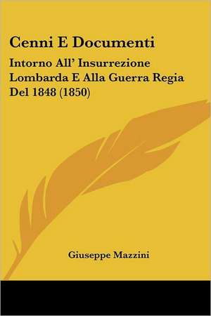 Cenni E Documenti de Giuseppe Mazzini