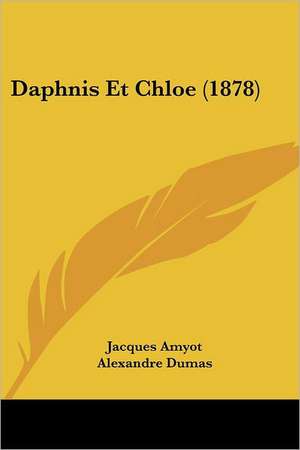 Daphnis Et Chloe (1878) de Jacques Amyot