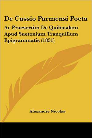 De Cassio Parmensi Poeta de Alexandre Nicolas