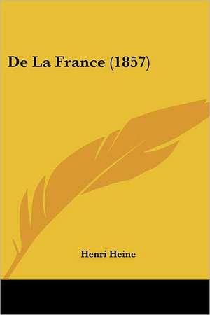 De La France (1857) de Henri Heine