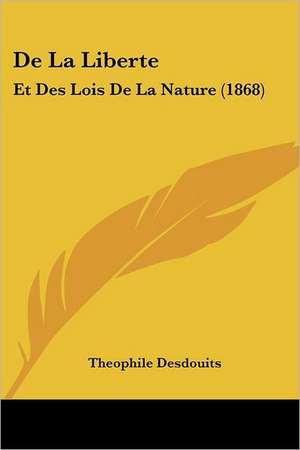 De La Liberte de Theophile Desdouits