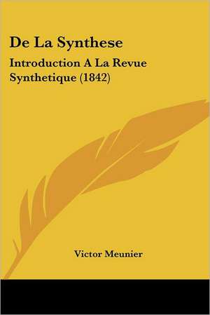 De La Synthese de Victor Meunier