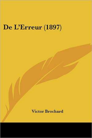 de L'Erreur (1897) de Victor Charles Louis Brochard