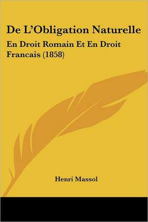 De L'Obligation Naturelle de Henri Massol