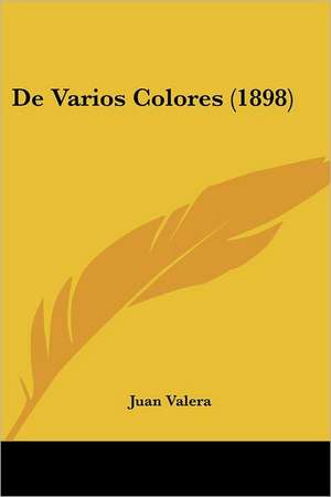 De Varios Colores (1898) de Juan Valera