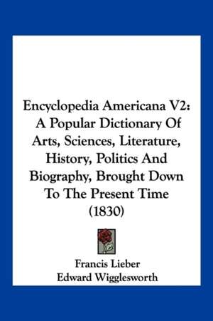 Encyclopedia Americana V2 de Francis Lieber