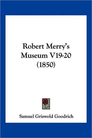 Robert Merry's Museum V19-20 (1850) de Samuel Griswold Goodrich