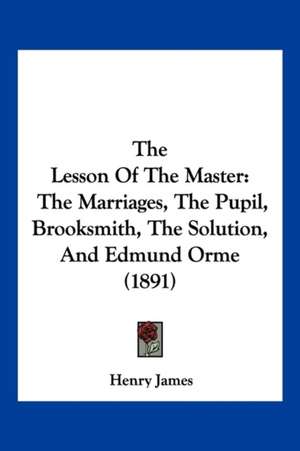 The Lesson Of The Master de Henry James