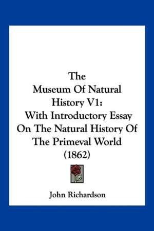 The Museum Of Natural History V1 de John Richardson