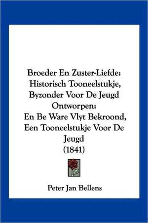 Broeder En Zuster-Liefde de Peter Jan Bellens