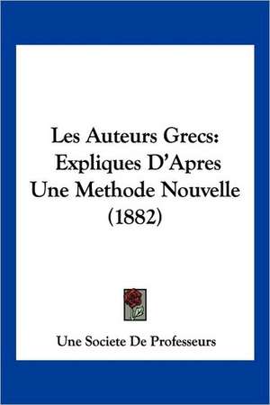 Les Auteurs Grecs de Une Societe De Professeurs