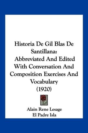 Historia de Gil Blas de Santillana de Alain Rene Le Sage