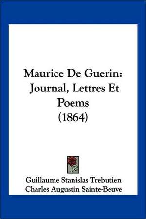 Maurice De Guerin de Guillaume Stanislas Trebutien