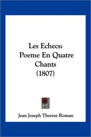 Les Echecs de Jean Joseph Therese Roman