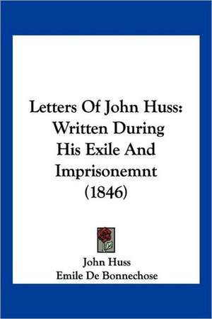 Letters Of John Huss de John Huss