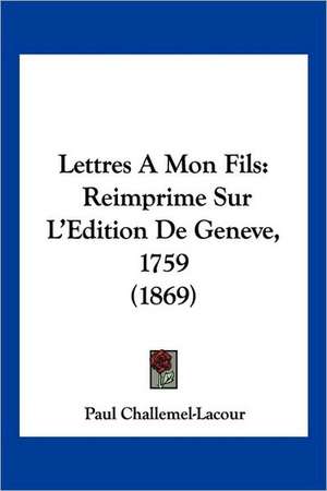 Lettres A Mon Fils