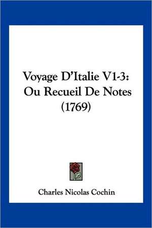 Voyage D'Italie V1-3 de Charles Nicolas Cochin