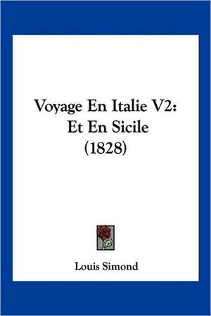 Voyage En Italie V2 de Louis Simond