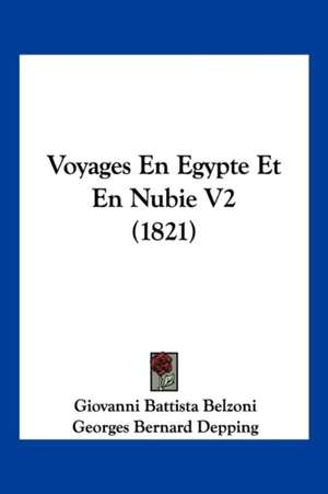 Voyages En Egypte Et En Nubie V2 (1821) de Giovanni Battista Belzoni