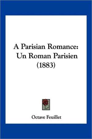 A Parisian Romance de Octave Feuillet