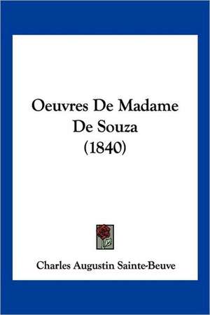 Oeuvres De Madame De Souza (1840) de Charles Augustin Sainte-Beuve