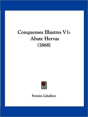 Conquenses Illustres V1 de Fermin Caballero