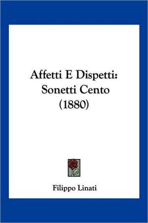 Affetti E Dispetti de Filippo Linati