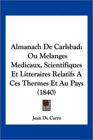 Almanach De Carlsbad de Jean De Carro