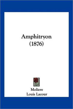 Amphitryon (1876) de Moliere