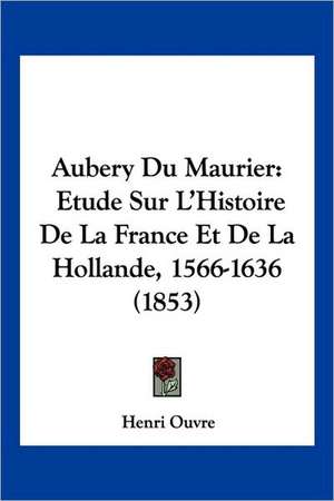 Aubery Du Maurier de Henri Ouvre